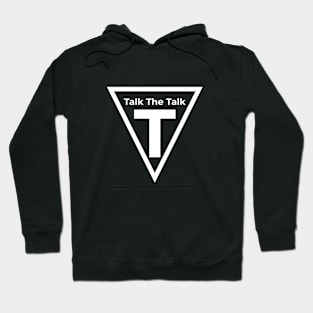 Talk The Talk Hoodie